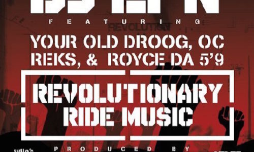 DJ EFN при участии Your Old Droog, Royce Da 5’9, OC, Reks на одном треке «Revolutionary Ride Music»