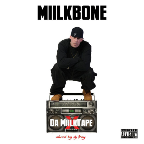 Miilkbone «Da MiilkTape» (Mixed by DJ Tray) (2015)