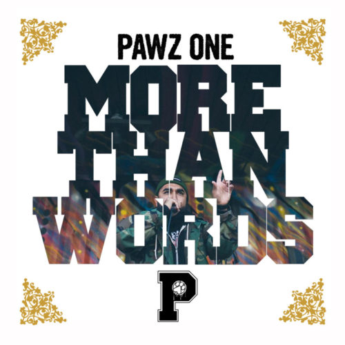 Pawz One «More Than Words» (2015)
