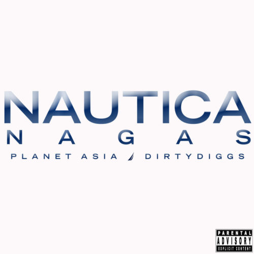 Planet Asia & DirtyDiggs «Nautica Nagas» (2015)