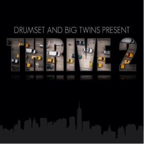 Big Twins (Infamous Mobb) — Thrive 2 (Deluxe Edition)