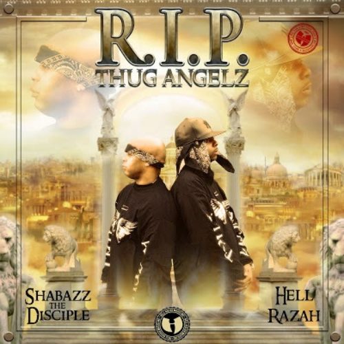 Wu-Family: Hell Razah & Shabazz The Disciple «R.I.P. Thug Angelz (Mixtape)»