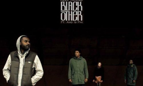 Позитивные вибрации из Лондона: Black Other & And Is Phi “Keep Movin’”