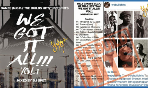 New Mixtape! Billy Danze (M.O.P.) presents — We Build Hits — We Got It All Vol.1 (Mixed by DJ Spot)