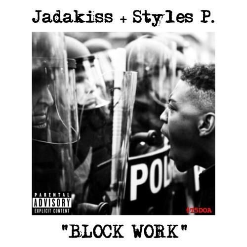 Jadakiss & Styles P — Block Work