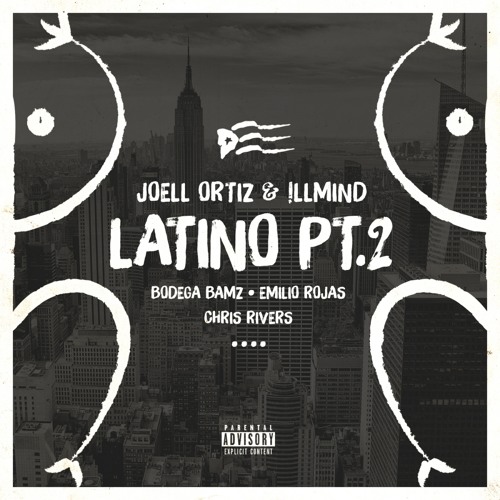 Всем латиносам посвящается: трек Joell Ortiz & !llmind feat. Bodega Bamz, Emilio Rojas & Chris Rivers «Latino Pt. 2»
