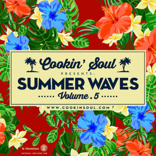 Отличная летняя музыка от Cookin’ Soul — Summer Waves vol. 5 (Selected & Mixed by Cookin’ Soul)