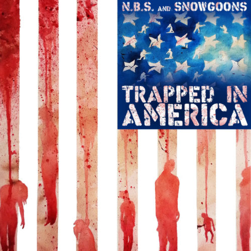 N.B.S. and Snowgoons «Trapped in America»
