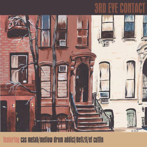 Cas Metah x Mellow Drum Addict x Defizit x EF Cuttin «3rd Eye Contact» (2015)