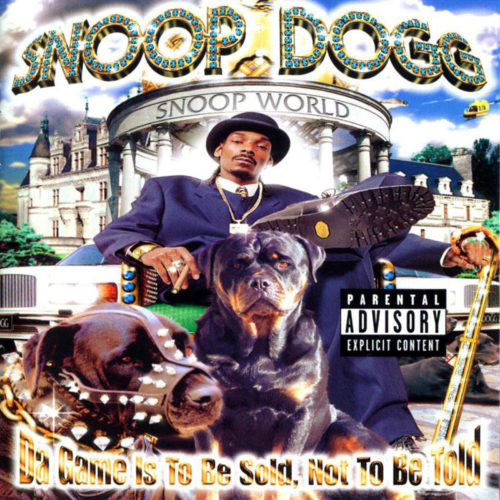 Snoop Dogg «Da Game Is to Be Sold, Not to Be Told»