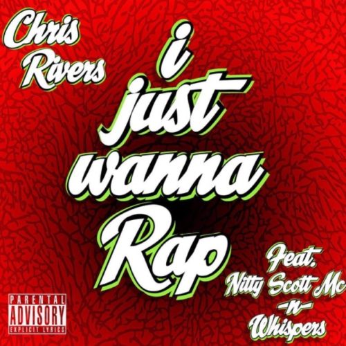 «Я просто хочу рэповать», новое видео Chris Rivers, Nitty Scott MС и Whispers