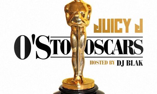 Релиз микстейпа Juicy J — «O’s To Oscars» и видео «O’s To Oscars Intro»