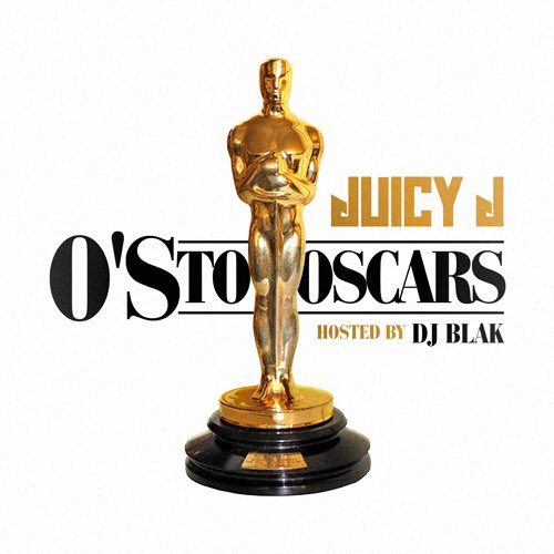 Релиз микстейпа Juicy J — «O’s To Oscars» и видео «O’s To Oscars Intro»