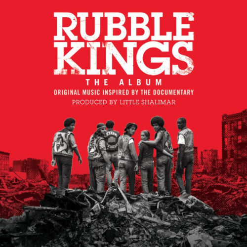 «Rubble Kings: The Soundtrack». Официальный стриминг альбома