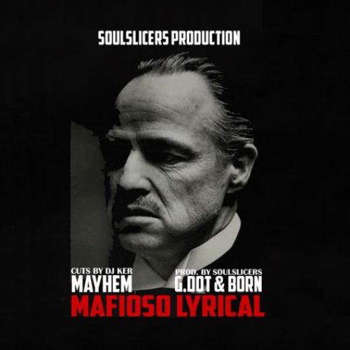 «Мафиозная лирика» от Mayhem, при участии Soulslicers (Швейцария), G.dot и Born