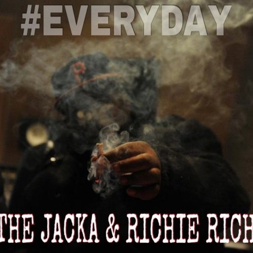 The Jacka & Richie Rich «Everyday»