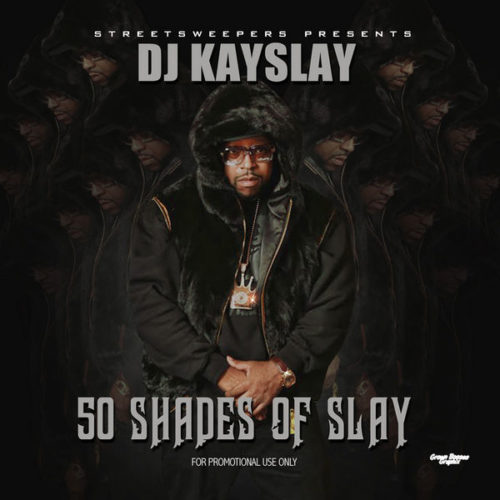 DJ Kay Slay — «50 Shades Of Slay». Премьера микстейпа