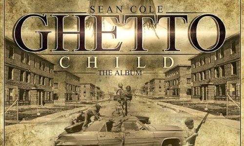 Новый альбом Sean M Cole aka Nutt-So «Ghetto Child»