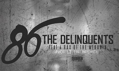 Премьера клипа The Delinquents «86» (при участии 4rAx)