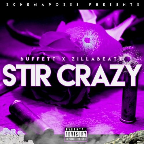 Schemaposse presents: YungWardenBuffett «Stir Crazy» (2016)