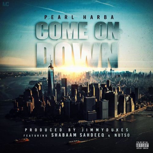 Новое видео из Нью-Йорка: Pearl Harba, Shabaam Sahdeeq & Nutso «Come On Down»