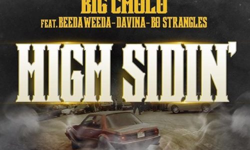 Новый хит из Bay Area! Big Cholo feat. Beeda Weeda/Bo Strangles/Davina «High Sidin'»