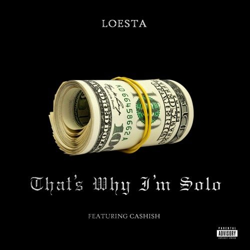 Новый сингл Loesta «That’s Why I’m Solo»