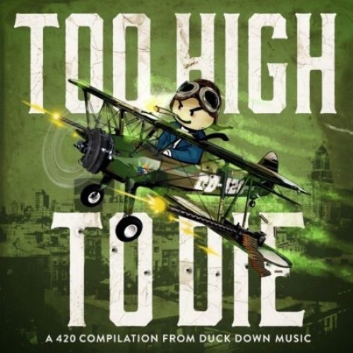 Duck Down Presents: «Too High To Die» (420 Compilation)