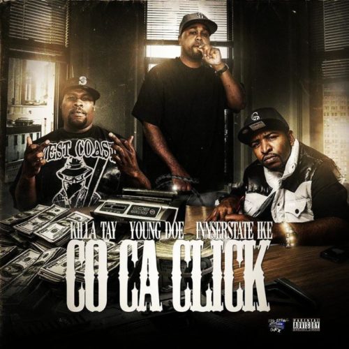 Killa Tay, Young Doe & Innerstate Ike «Co-Ca Click»