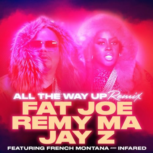 Jay Z запрыгнул на ремикс трека Fat Joe & Remy Ma — «All The Way Up» Feat. French Montana