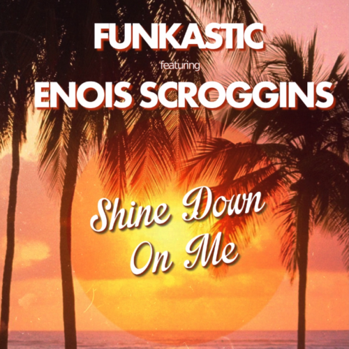 Новый солнечный сингл от Enois Scroggins и Funkastic