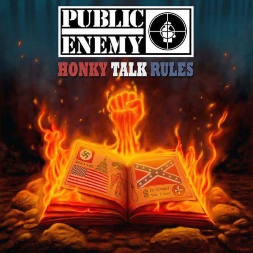 «К чёрту ваши правила!», заявляют Public Enemy в своём новом видео «Honky Talk Rule»