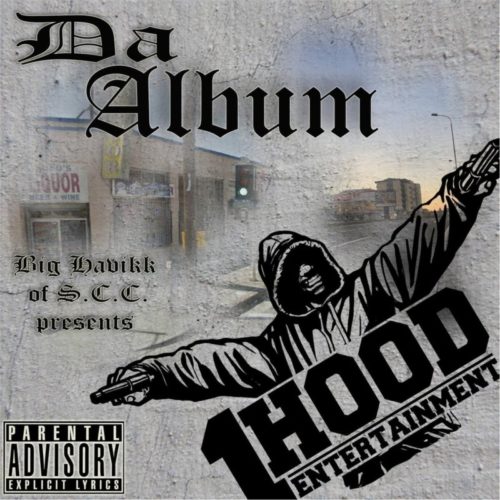 Новинка от Big Havikk (South Central Cartel) «1 Hood Da Album»