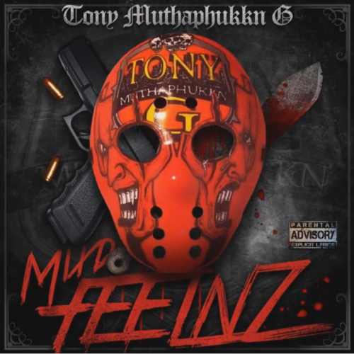 Tony Muthaphukkn G «Mixd Feelnz»