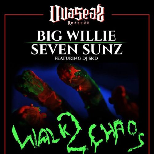 Big Willie, Seven Sunz & Dj Skd «Walk 2 Chaos»