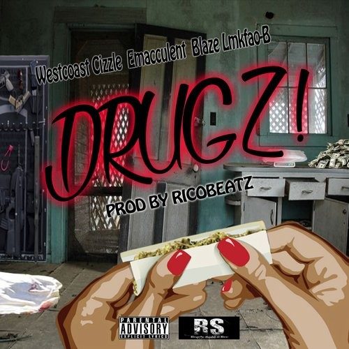 West Coast Cizzle «Drugz!»