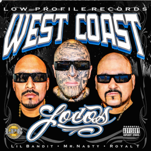 Royal T, Lil Bandit & Mr. Nasty «West Coast Locos»