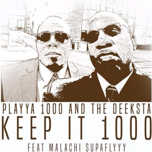 Playya 1000 feat. Malachi SupaFlyyy «Keep It 1000»
