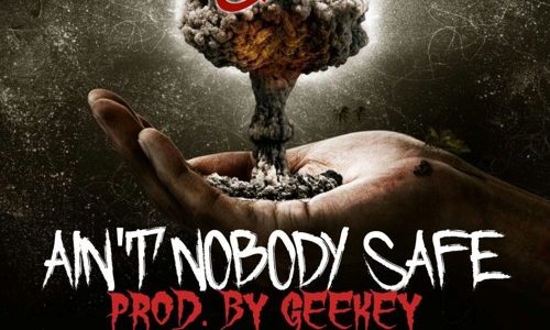 Kold-Blooded «Ain’t Nobody Safe»