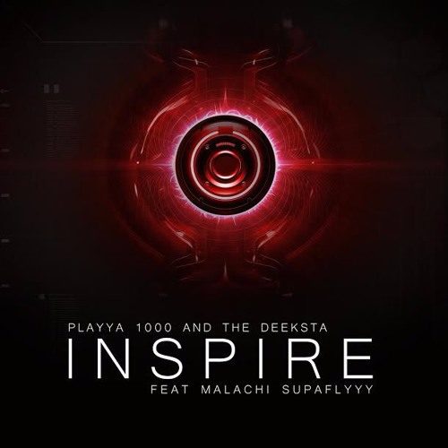 Playya 1000 featuring Malachi SupaFly «Inspire»