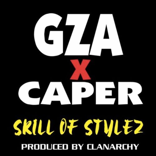 GZA & Caper с новым треком «Skill of Stylez»