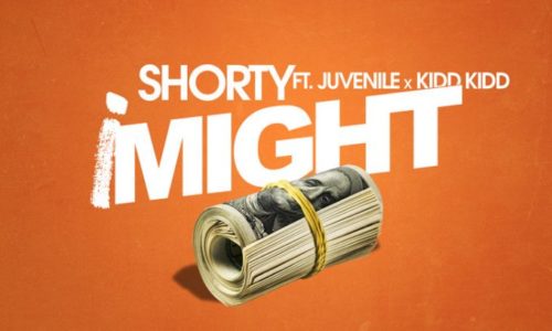 Новый Орлеан: Shorty feat. Juvenile & Kidd Kidd «I Might»