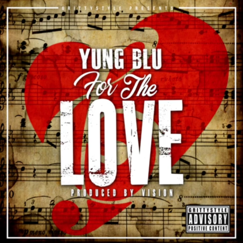 Yung Blu «For The Love»