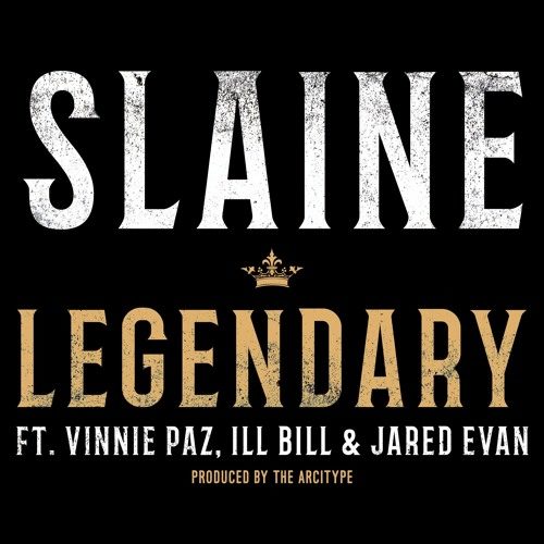 Slaine с новым треком «Legendary», при участии Vinnie Paz, Ill Bill и Jared Evan