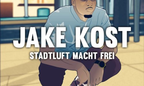 Jake Kost — «Stadtluft Macht Frei». Новый альбом