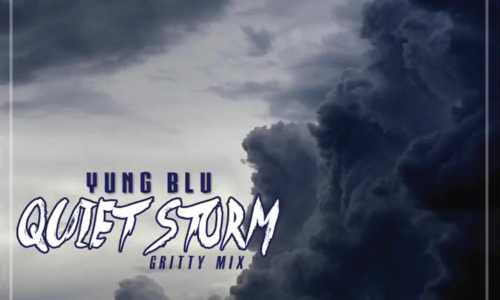 Yung Blu «Quiet Storm (GrittyMix)»