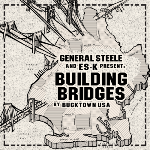 General Steele (Smif-N-Wessun) & Es-K «Building Bridges» (2016)