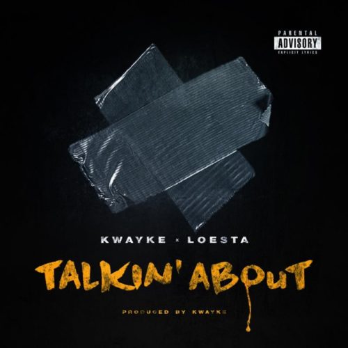 Рэпкор: Kwayke & Loesta «Talkin About»