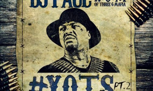DJ Paul – «#YOTS (Year of the Six, Pt. 2)»