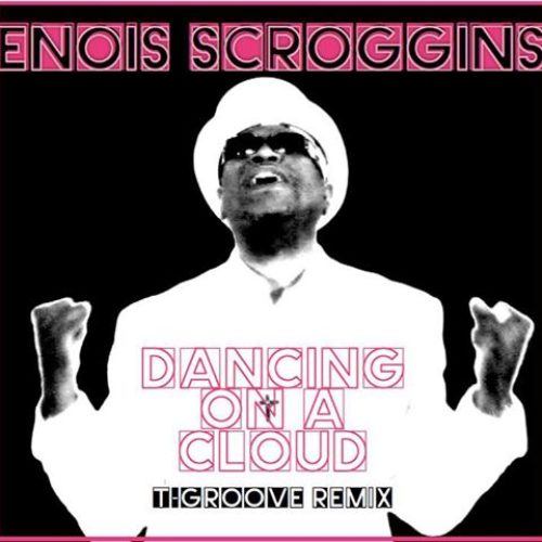 Enois Scroggins «Dancing’ On A Cloud»